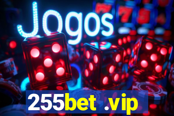 255bet .vip